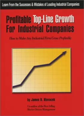 Couverture du produit · Profitable Top-Line Growth for Industrial Companies: How to Make Any Industrial Firm Grow Profitably