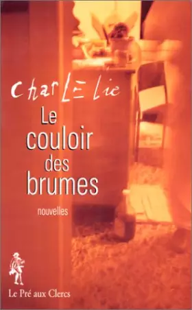 Couverture du produit · LE COULOIR DES BRUMES. Histoires d'amours inavouées, entre rêve et réalité