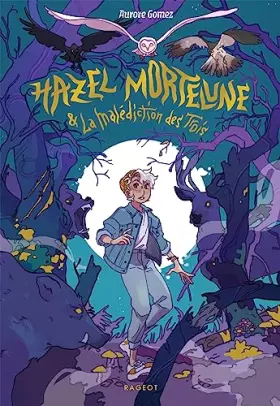 Couverture du produit · Hazel Mortelune et la malédiction des Trois