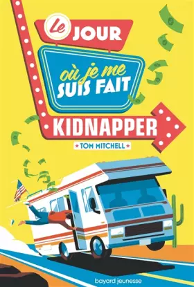 Couverture du produit · Le jour où je me suis fait kidnapper