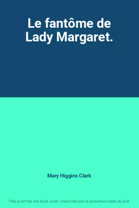 Couverture du produit · Le fantôme de Lady Margaret.