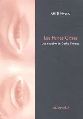 Couverture du produit · Les Perles Grises : Une enquête de Derko Moreno