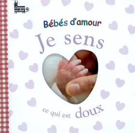 Couverture du produit · Je sens ce qui est doux