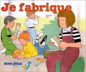 Couverture du produit · Album je fabrique mes jouets