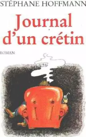 Couverture du produit · Journal d'un crétin