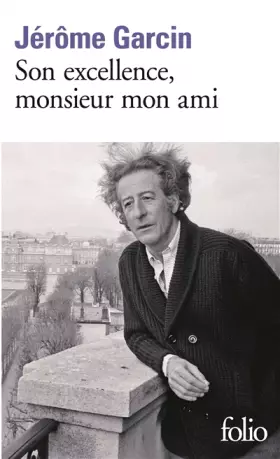Couverture du produit · Son excellence, monsieur mon ami