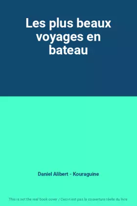 Couverture du produit · Les plus beaux voyages en bateau