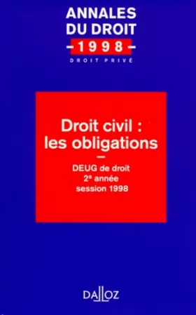 Couverture du produit · DROIT CIVIL :  LES OBLIGATIONS. DEUG de droit 2ème année session 1998
