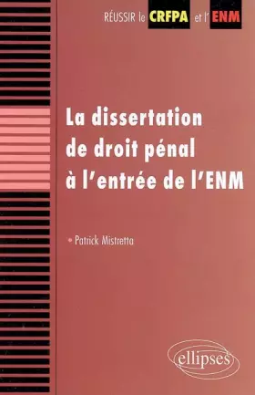 Couverture du produit · La dissertation de droit pénal à l'entrée de l'ENM