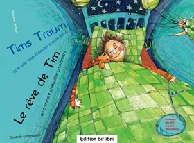 Couverture du produit · Tims Traum - oder wie man Monster kitzeln kann: ein deutsch-französisches Kinderbuch