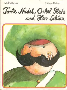 Couverture du produit · Tante Nudel, Onkel Ruhe und Herr Schlau, Sonderausgabe