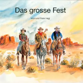 Couverture du produit · Das grosse Fest. Goldgräbers Weihnachtsgeschichte