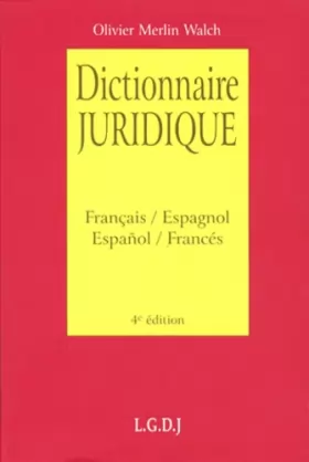 Couverture du produit · Dictionnaire juridique : Diccionario juridico: Français-espagnol : Espanol-francès