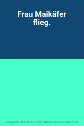 Couverture du produit · Frau Maikäfer flieg.