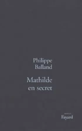 Couverture du produit · Mathilde en secret
