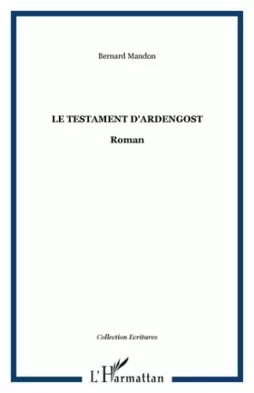 Couverture du produit · Le Testament d'Ardengost: Roman