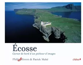Couverture du produit · Ecosse: Carnet de bord d'un pêcheur d'images