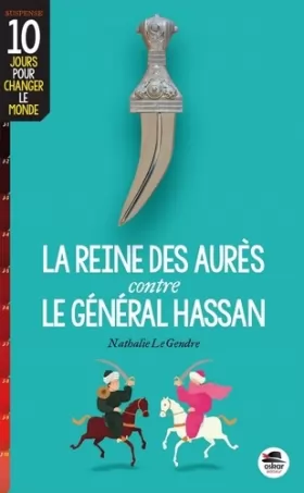 Couverture du produit · REINE DES AURÈS CONTRE LE GÉNÉRAL HASSAN (LA)