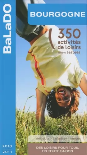 Couverture du produit · Guide BaLaDO Bourgogne 2010-2011