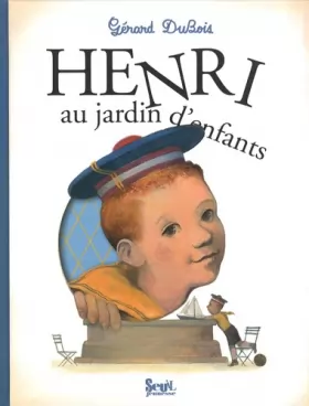 Couverture du produit · Henri au jardin d'enfants