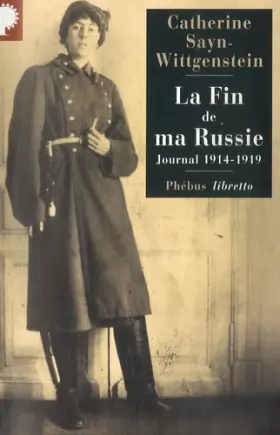 Couverture du produit · Fin de Ma Russie (la) Journal 1914-1919