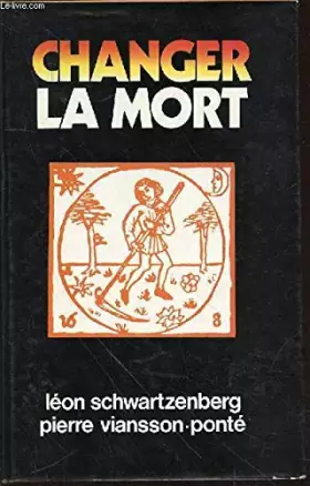 Couverture du produit · Changer la mort.