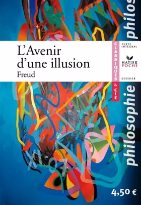 Couverture du produit · Freud, L'Avenir d'une illusion - Classiques & Cie philosophie