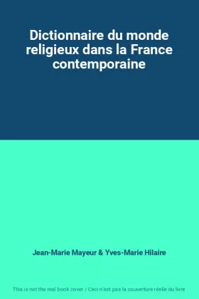 Couverture du produit · Dictionnaire du monde religieux dans la France contemporaine