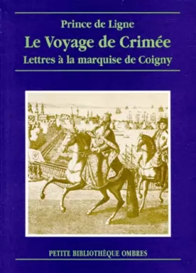 Couverture du produit · Le Voyage de Crimée : Lettres à la marquise de Coigny