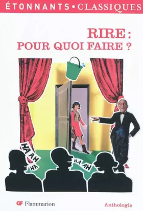 Couverture du produit · Rire : pour quoi faire ?