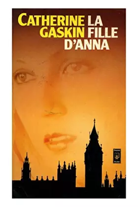 Couverture du produit · La fille d'Anna / Gaskin, Catherine / Réf: 20390