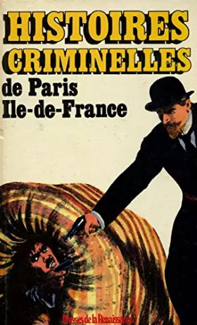 Couverture du produit · Histoires criminelles du Lyonnais (Club pour vous Hachette)