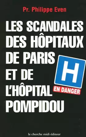 Couverture du produit · Les scandales des hopitaux de paris et de l'hopital pompidou.