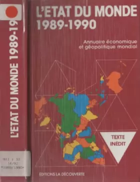 Couverture du produit · L'état du monde, 1989-1990 : annuaire économique et géopolitique mondial