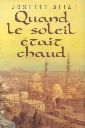 Couverture du produit · Quand le soleil était chaud