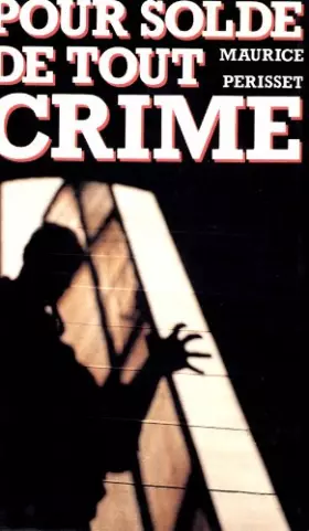 Couverture du produit · Pour solde de tout crime