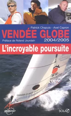 Couverture du produit · Vendée Globe 2004/2005 : L'incroyable poursuite