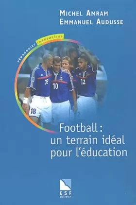 Couverture du produit · Football : Un terrain idéal pour l'éducation