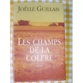Couverture du produit · Les champs de la colère