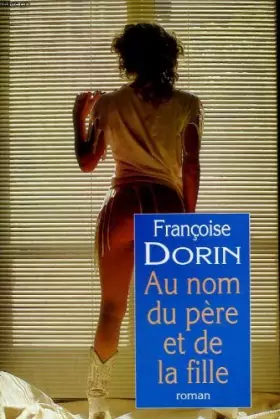 Couverture du produit · Au nom du pere et de la fille.