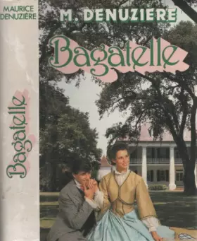 Couverture du produit · Bagatelle - Louisiane Tome 3