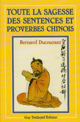 Couverture du produit · Toute la sagesse des sentences et proverbes chinois