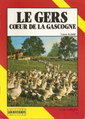 Couverture du produit · Le Gers, coeur de la Gascogne