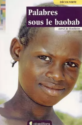 Couverture du produit · Palabres sous le baobab : voyage sur les pistes du Burkina Faso