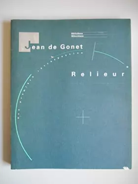 Couverture du produit · Jean de Gonet, relieur Une première rétrospective / de Gonet, J / Réf56363