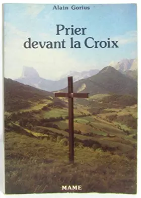 Couverture du produit · Prier devant la croix pour contempler la passion, pour bien faire le chemin de croix