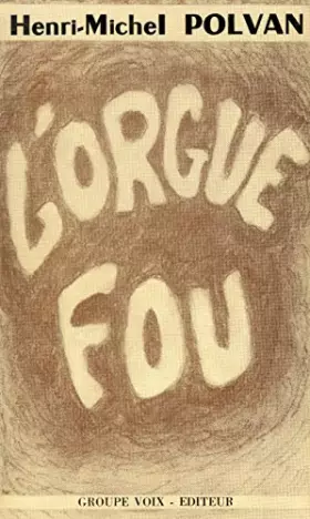 Couverture du produit · L'Orgue fou