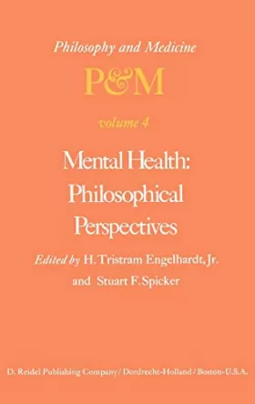 Couverture du produit · Mental Health: Philosophical Perspectives : Proceedings of the Fourth Trans-Disciplinary Symposium on Philosophy and Medicine, 