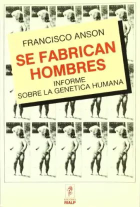 Couverture du produit · Se fabrican hombres (Informe sobre la genética humana)
