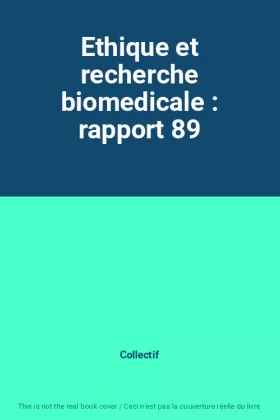 Couverture du produit · Ethique et recherche biomedicale : rapport 89